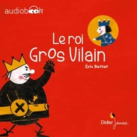 Le roi Gros Vilain