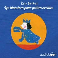 Pack Histoires pour p'tites oreilles d'Éric Battut
