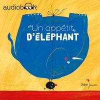 Un appetit d'éléphant