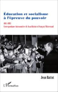 Education et socialisme à l'épreuve du pouvoir (1981-1995)