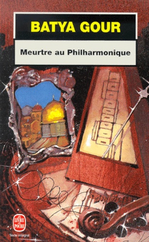 Batya Gour - Meurtre Au Philharmonique.
