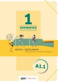  Batzuk - Gramatika lan-koadernoa 1 (a1.1) - Aditza + bestelakoak.