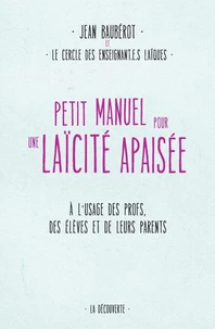 Petit manuel pour une laïcité apaisée
