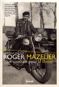 Roger Mazelier, médecin et résistant