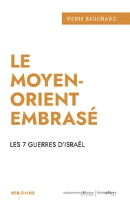 Le Moyen-Orient embrasé