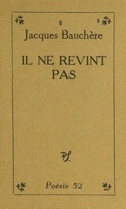 Il ne revint pas