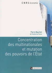 Concentration Des Multinationales Et Mutation Des Pouvoirs De L'Etat