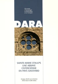 Sainte-Marie d'Aulps, une abbaye cistercienne en pays savoyard