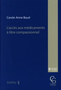 L'accès aux médicaments à titre compassionnel