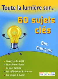 60 sujet clés, Bac Français 1ère
