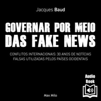 Governar com notícias falsas