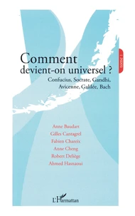 Comment devient-on universel ?