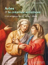 Arles et la création artistique