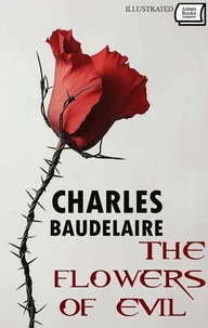 The Flowers of Evil. Illustrated