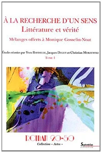 A la recherche d'un sens : littérature et vérité