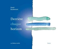 Derrière chaque horizon