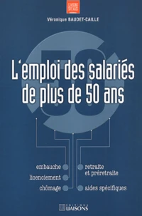 L'Emploi Des Salaries De Plus De 50 Ans
