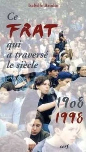 Ce Frat qui a traversé le siècle