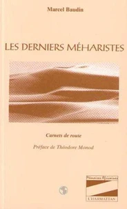 LES DERNIERS MEHARISTES. Carnets de route