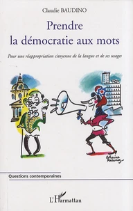 Prendre la démocratie aux mots