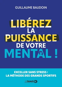Libérez la puissance de votre mental !
