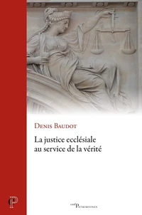 La justice ecclésiale au service de la vérité