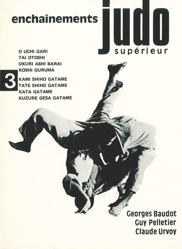 Baudot Georges - Judo superieur enchainements 3.