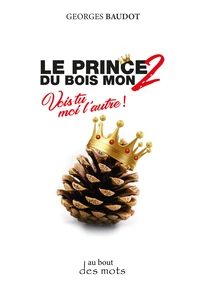 Le prince du Bois Mon Tome 2
