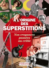 A l'origine des superstitions