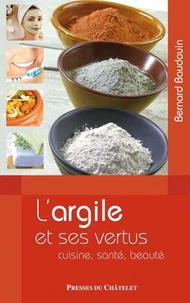 L'argile et ses vertus