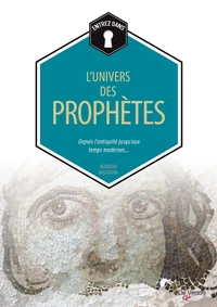 L'univers des prophètes