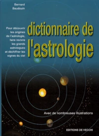 Le dictionnaire de l'astrologie