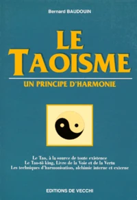 Le Taoisme. Un Principe D'Harmonie