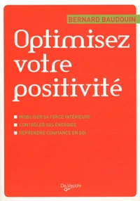 Optimisez votre positivité