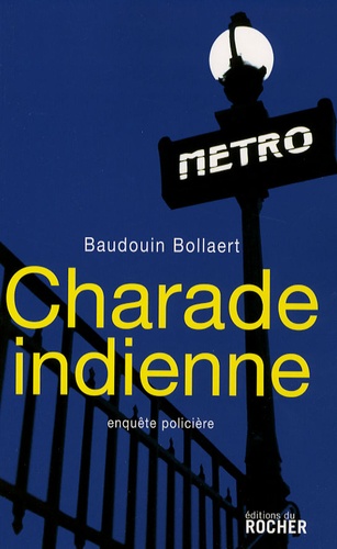 Baudouin Bollaert - Charade indienne.