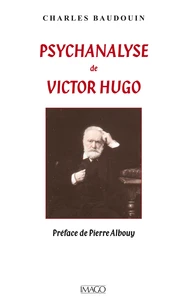 Psychanalyse de Victor Hugo