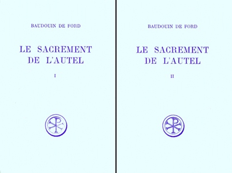  Baudouin de Forde - Le Sacrement De L'Autel 2 Volumes. Edition Bilingue Francais-Latin.