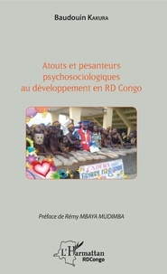 Baudouin Kakura - Atouts et pesanteurs psychosociologiques au développement en RD Congo.