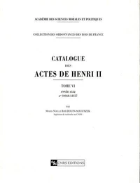 Catalogue Des Actes De Henri Ii. 6 : Annee 1552 Numeros 10168-12357