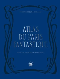 Atlas du Paris fantastique