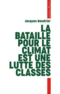 La bataille pour le climat est une lutte des classes