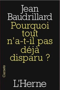 Pourquoi tout n'a-t-il pas déjà disparu ?