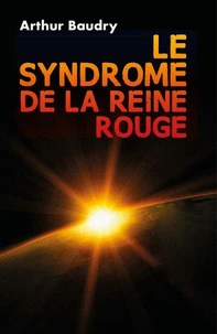 Le Syndrome de la Reine rouge