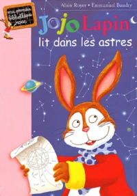 Jojo Lapin lit dans les astres