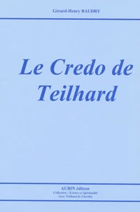Le Credo de Teilhard