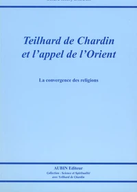 Teilhard de Chardin et l'appel de l'Orient