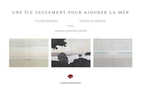 Une île seulement pour ajourer la mer