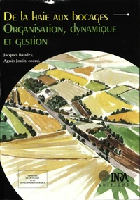 De La Haie Aux Bocages. Organisation, Dynamique Et Gestion