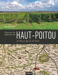 Histoire du vignoble du Haut-Poitou du Moyen Age au XXe siècle