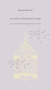 Les oiseaux n'aiment pas les cages
